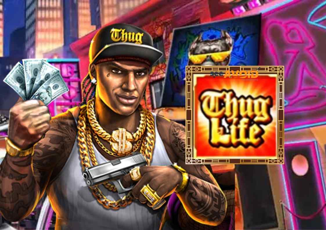 เกมสล็อตทดลองเล่น Thug Life ชีวิตนักเลง ชีวิตอันธพาล
